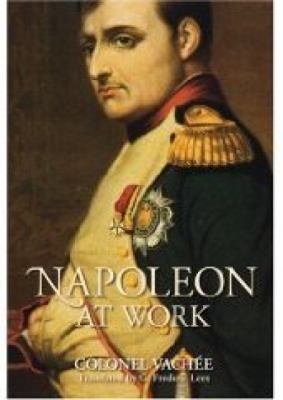 Napoleon at Work 1845883748 Book Cover