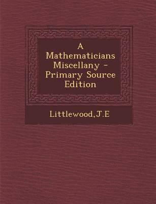 A Mathematicians Miscellany 1294832212 Book Cover