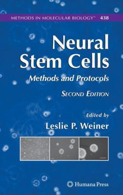 Neural Stem Cells: Methods and Protocols 1617378046 Book Cover