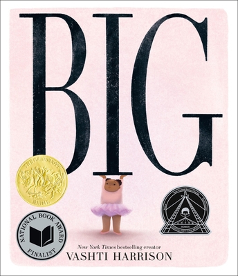 Big (Caldecott Medal Winner & Coretta Scott Kin... 0316353221 Book Cover