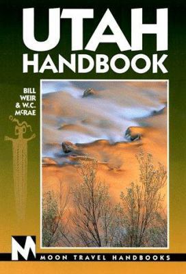 Moon Handbooks Utah (Moon Travel Handbooks) 1566910870 Book Cover