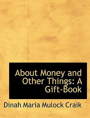 About Money and Other Things: A Gift-Book 1116183668 Book Cover