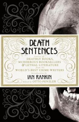 Death Sentences: Stories of Deathly Books, Murd... 1781856745 Book Cover