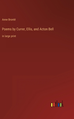 Poems by Currer, Ellis, and Acton Bell: in larg... 3368305239 Book Cover