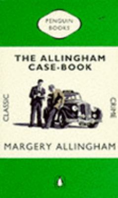 The Allingham Case-Book 0140231528 Book Cover