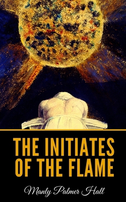 The Initiates Of The Flame 1088771939 Book Cover