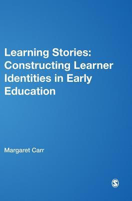 Learning Stories: Constructing Learner Identiti... 0857020927 Book Cover