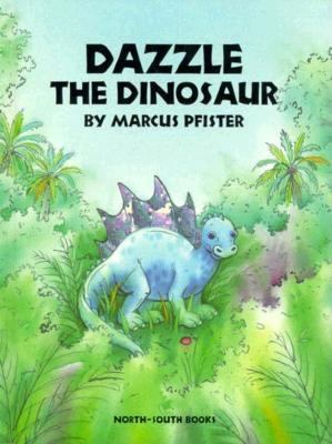 Dazzle the Dinosaur 1558583386 Book Cover