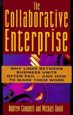 The Collaborative Enterprise: Why Links Across ... 0738200891 Book Cover