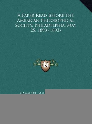A Paper Read Before The American Philosophical ... 1169440991 Book Cover
