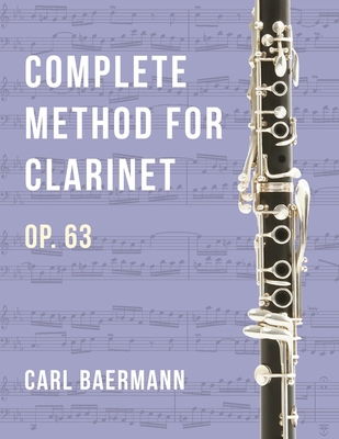 O32 - Complete Method for Clarinet Op. 63 - C. ... 1648372449 Book Cover