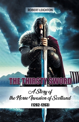 The Thirsty Sword A Story of the Norse Invasion... 9369074414 Book Cover