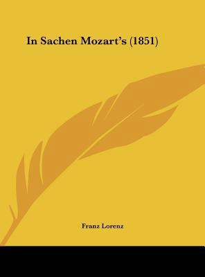 In Sachen Mozart's (1851) [German] 1161999701 Book Cover