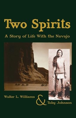 Two Spirits: A Story of Life With the Navajo 1088961061 Book Cover