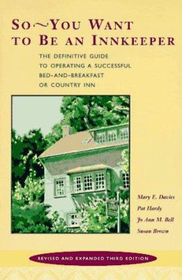 So -- You Want to be an Innkeeper: The Definiti... 081181226X Book Cover