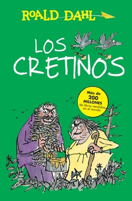 Los Cretinos / The Twits [Spanish] 6073142064 Book Cover