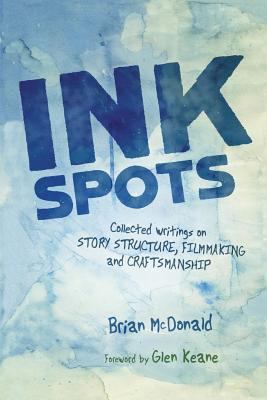 Ink Spots: Collected Writings on Story Structur... 0998534447 Book Cover