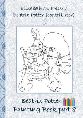 Beatrix Potter Painting Book Part 8 ( Peter Rab... 3752866500 Book Cover
