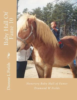 Baby Hall Of Fame 10: Diamond W Fields 1548975826 Book Cover