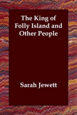 The King of Folly Island and Other People 1406820458 Book Cover