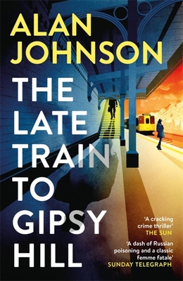 The Late Train to Gipsy Hill 1472286146 Book Cover