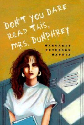 Don't You Dare Read This, Mrs. Dunphrey 0689800975 Book Cover