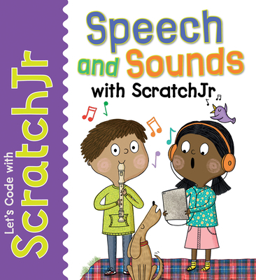 Speech and Sounds with Scratchjr 1725331519 Book Cover
