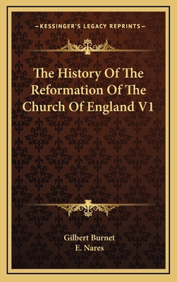 The History Of The Reformation Of The Church Of... 1163436887 Book Cover