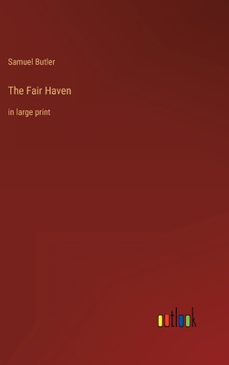 The Fair Haven: in large print 3368349252 Book Cover