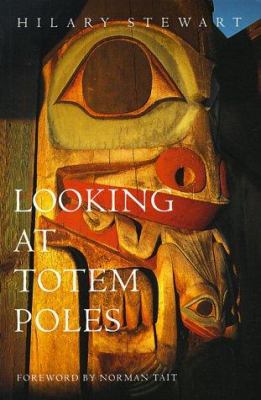 Looking at Totem Poles 1550540742 Book Cover