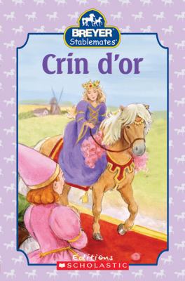 Crin d'Or [French] 0439942721 Book Cover