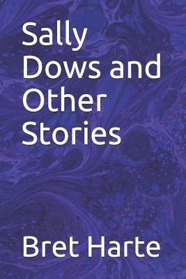 Sally Dows and Other Stories 1079385460 Book Cover