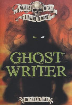 Ghost Writer (Return to the Library of Doom) 1406236993 Book Cover