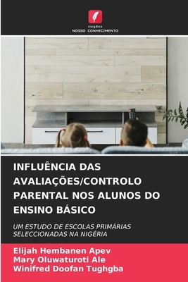 Influência Das Avaliações/Controlo Parental Nos... [Portuguese] 6208142148 Book Cover