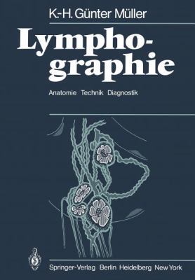 Lymphographie: Anatomie Technik Diagnostik [German] 3642672337 Book Cover