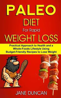 Paleo Diet For Rapid Weight Loss: Practical App... 1984072757 Book Cover