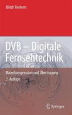 Dvb - Digitale Fernsehtechnik: Datenkompression... [German] 3540434909 Book Cover