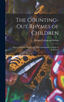 The Counting-out Rhymes of Children: Their Anti... 1013575903 Book Cover