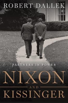 Nixon and Kissinger: Partners in Power 0060722304 Book Cover