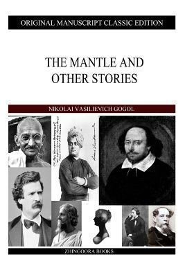 The Mantle And Other Stories 1484129415 Book Cover