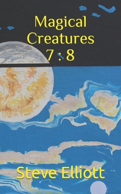 Magical Creatures 7: 8            Book Cover