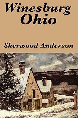 Winesburg, Ohio by Sherwood Anderson 1604599537 Book Cover
