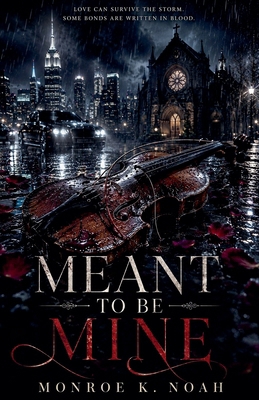 Meant To Be Mine B0H4XNX72P Book Cover