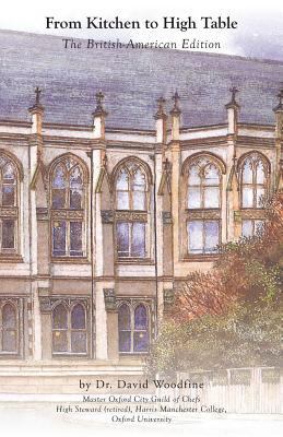 From Kitchen to High Table: The British-America... 0984624465 Book Cover