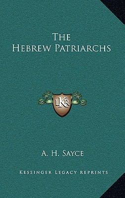 The Hebrew Patriarchs 1169124623 Book Cover