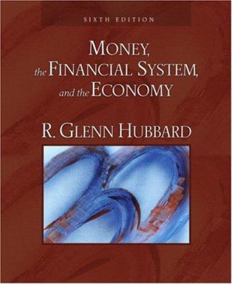 Money, the Financial System, and the Economy 0321426703 Book Cover