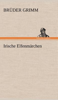 Irische Elfenmarchen [German] 3847250256 Book Cover