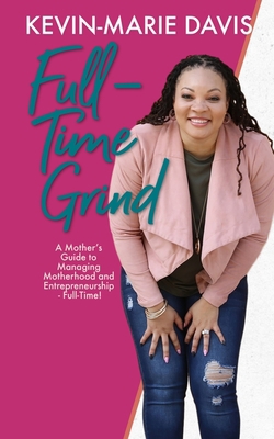 Full-Time Grind 167128089X Book Cover