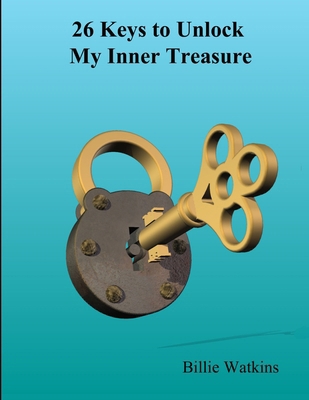 26 Keys That Unlock My Inner Treasure 1304930076 Book Cover