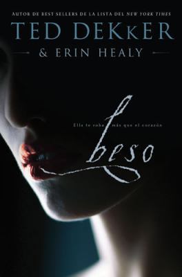 Beso: Ella Te Roba Más Que El Corazón [Spanish] 1602553904 Book Cover